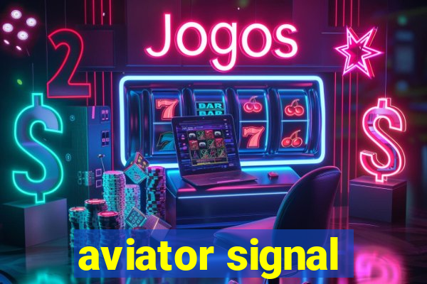 aviator signal